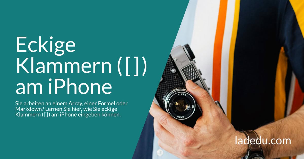 Eckige Klammer am iPhone Tippen: So Wird’s Gemacht